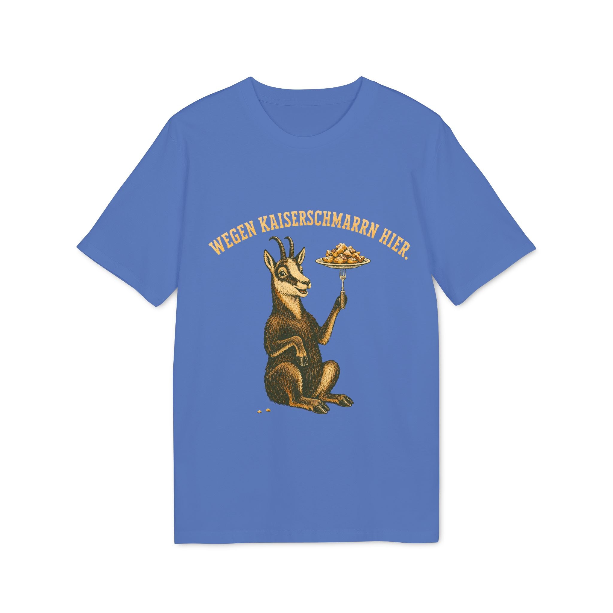 Wegen Kaiserschmarrn hier T-shirt