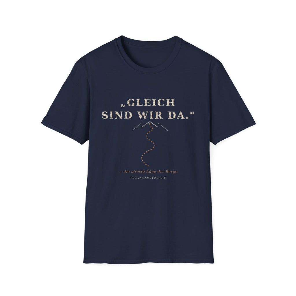 Gleich sind wir da T-Shirt