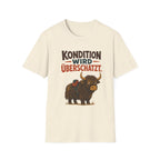 Kondiition wird überschätzt T-Shirt