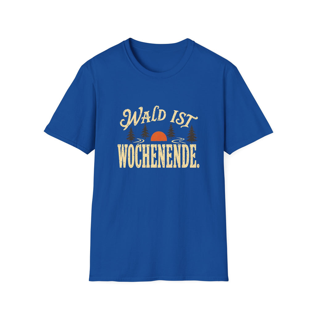 Wald ist Wochenende T-Shirt