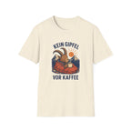 Kein Gipfel vor Kaffee T-Shirt