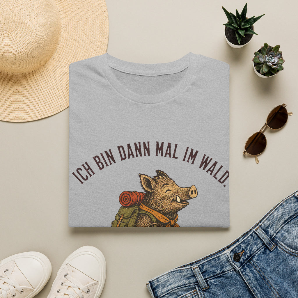Ich bin dann im wald T-Shirt