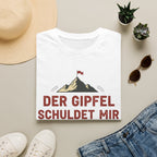 Der Gipfel schuldet mir was T-Shirt