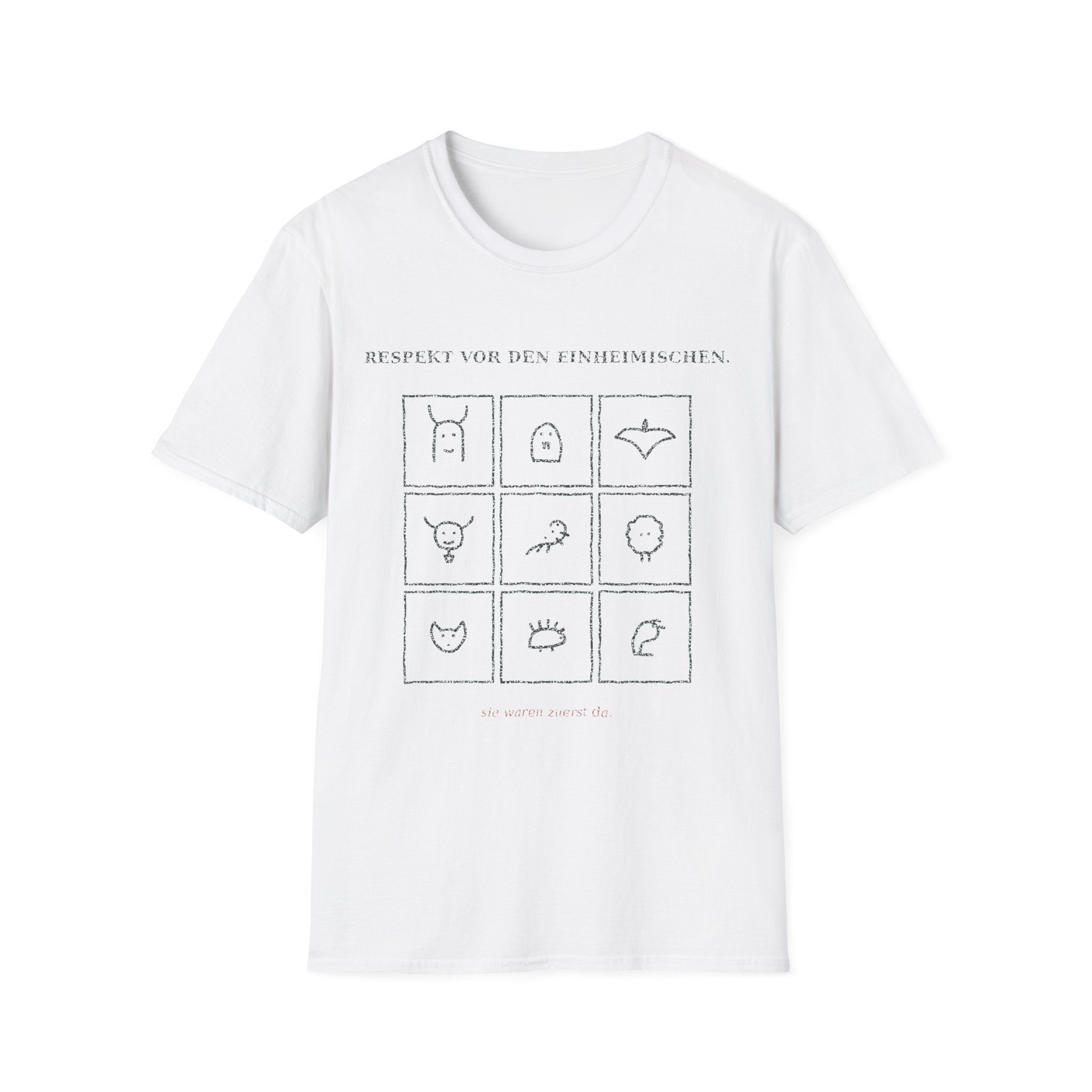 Respekt vor den Einheimischen T-Shirt