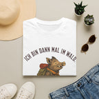 Ich bin dann im wald T-Shirt
