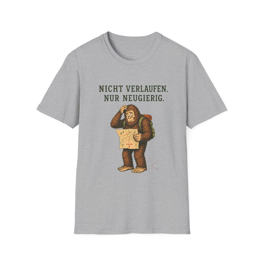 Nicht verlaufen, nur neugierig  T-Shirt
