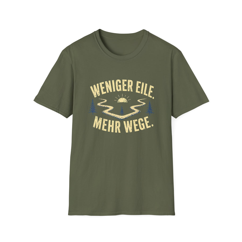 Weniger eile. Mehr Wege  T-Shirt