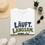 Läuft. Langsam. T-Shirt