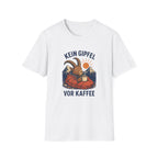 Kein Gipfel vor Kaffee T-Shirt