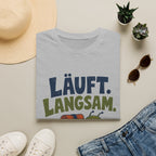 Läuft. Langsam. T-Shirt