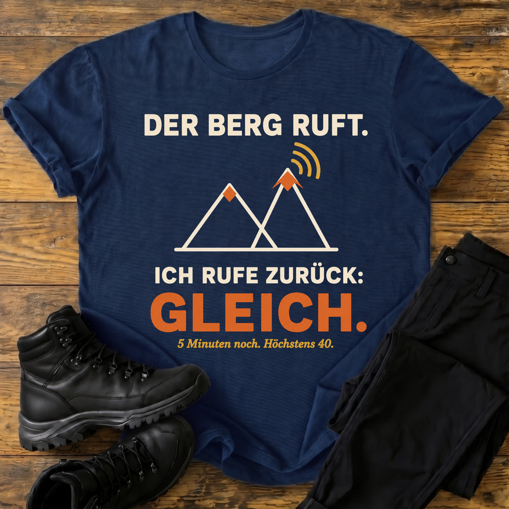 Der Berg ruft T-Shirt