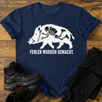 Fehler wurden gemacht T-Shirt