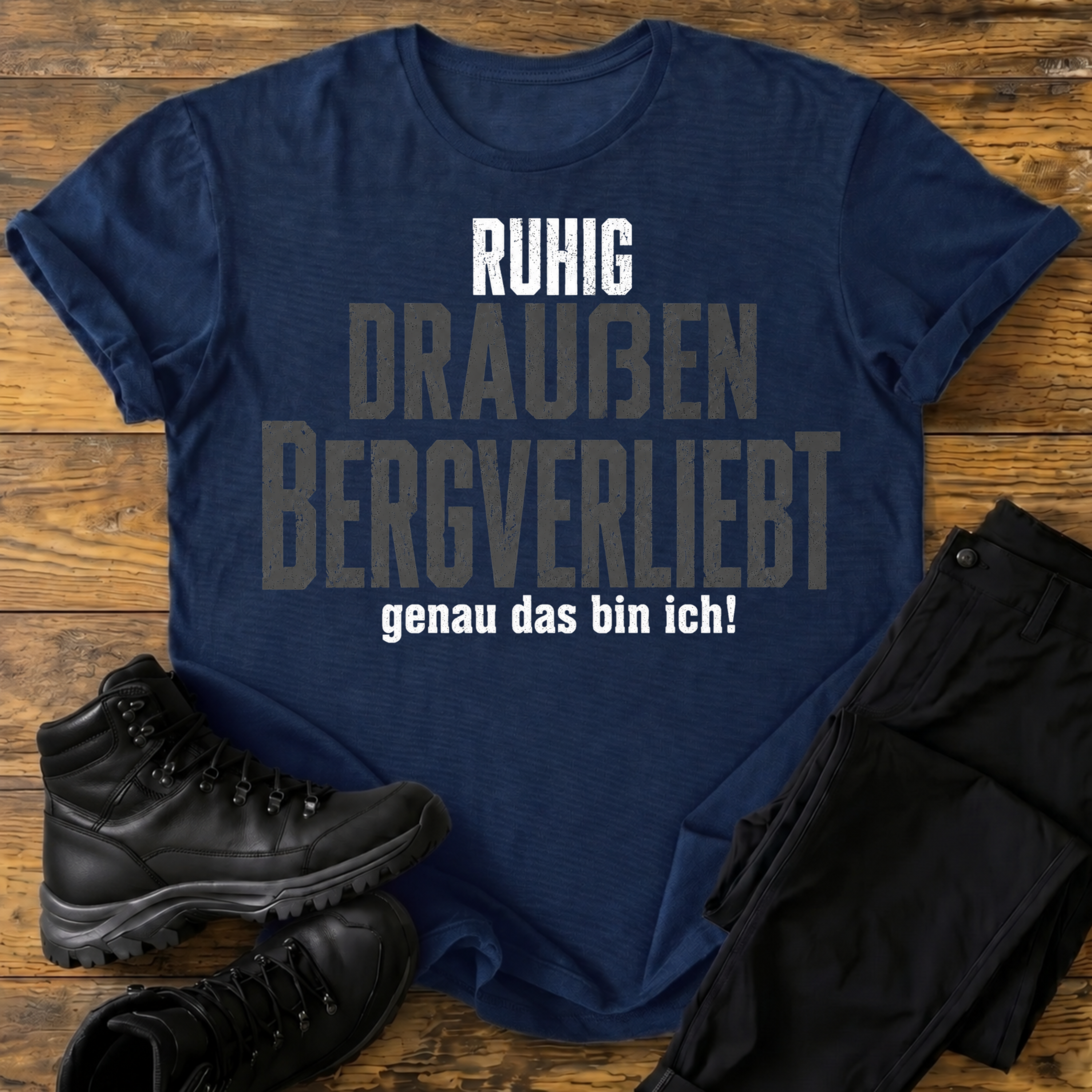 Ruhig, Draußen, Bergverliebt T-Shirt