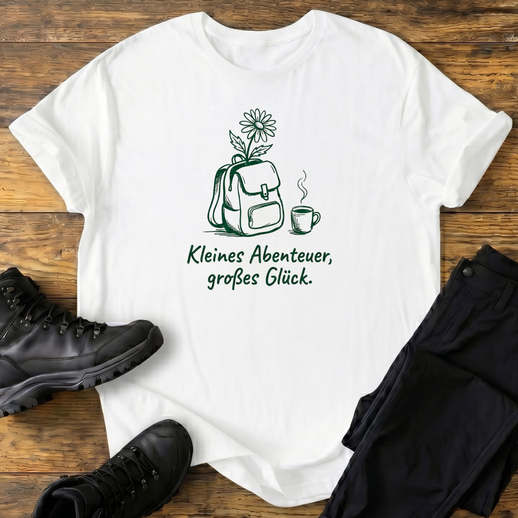 Kleines Abenteuer, Großes Glück T-Shirt