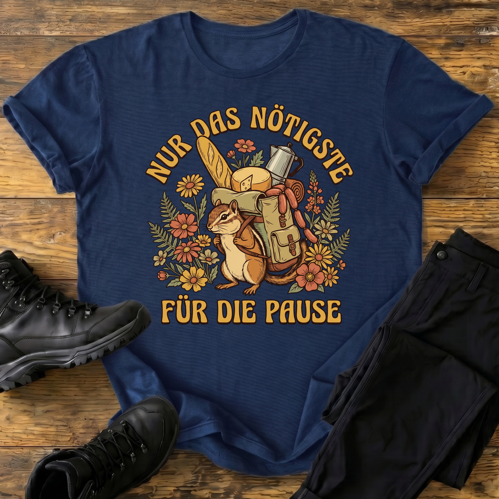 Nur das Nötigste  T-Shirt