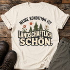 Meine kondition ist landschaftlich schön T-shirt