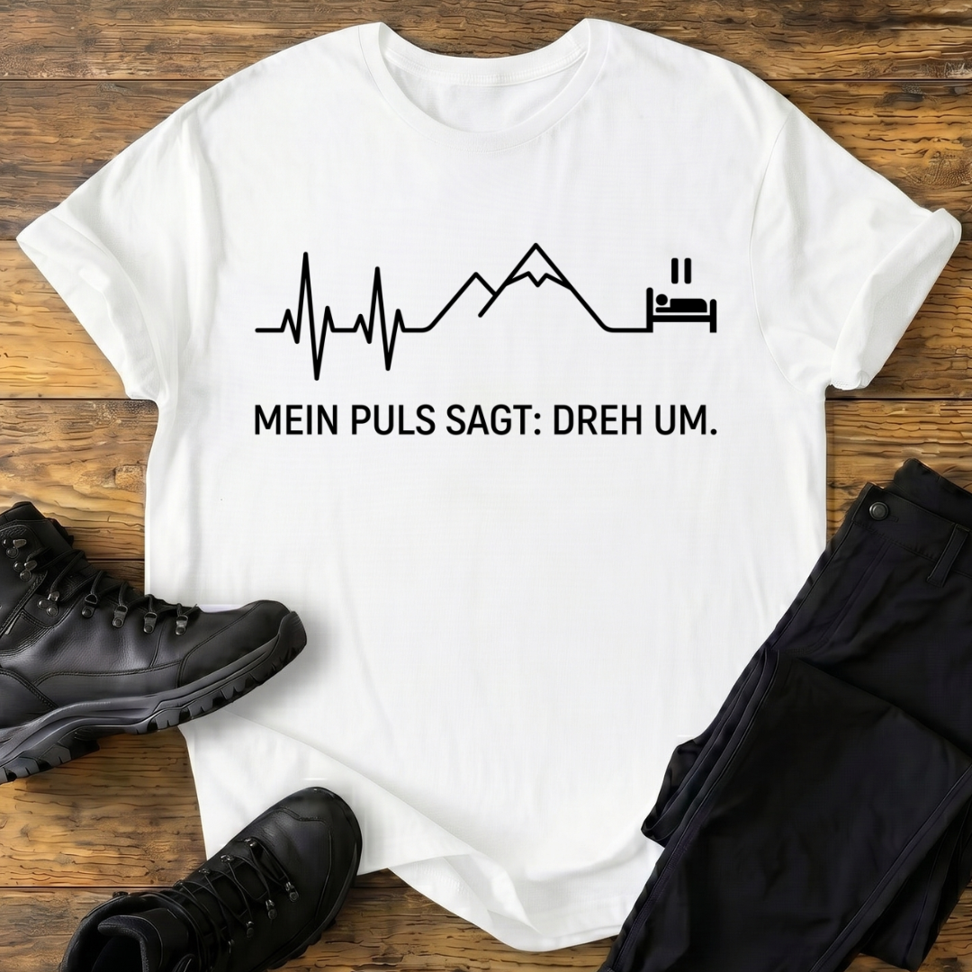 Mein Puls sagt T-Shirt