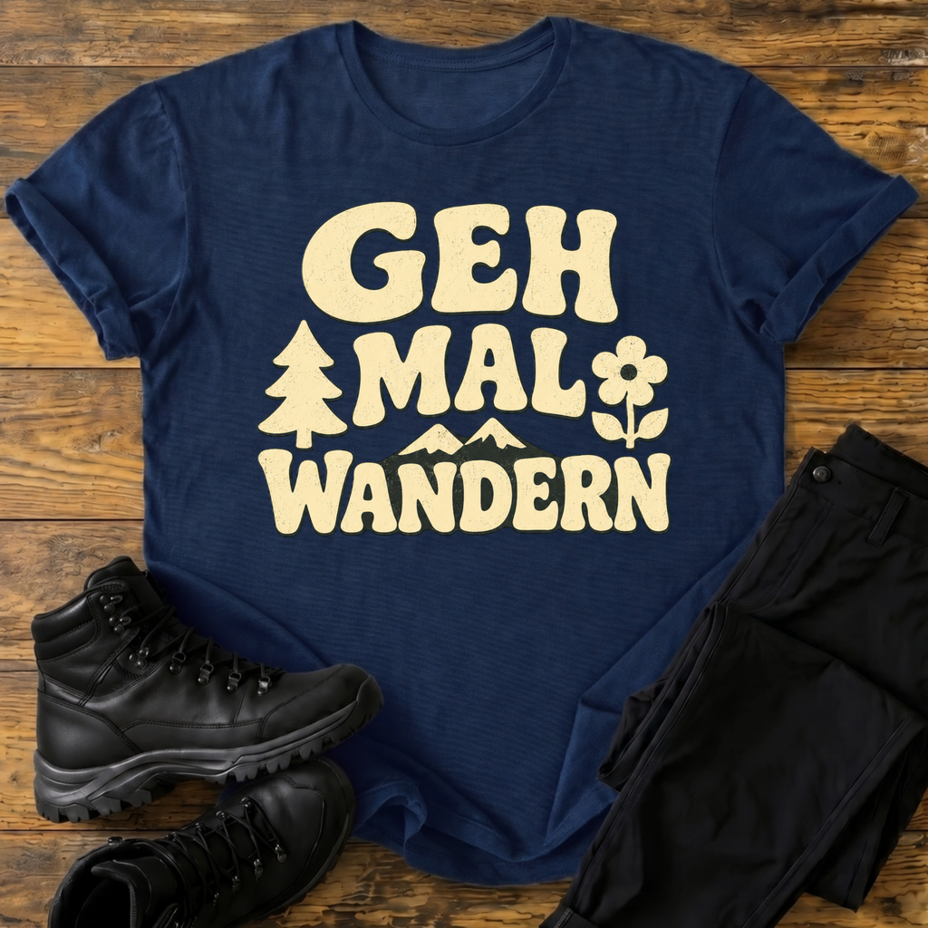 Geh mal Wandern T-Shirt