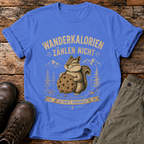 Wanderkalorien zählen nicht T-shirt