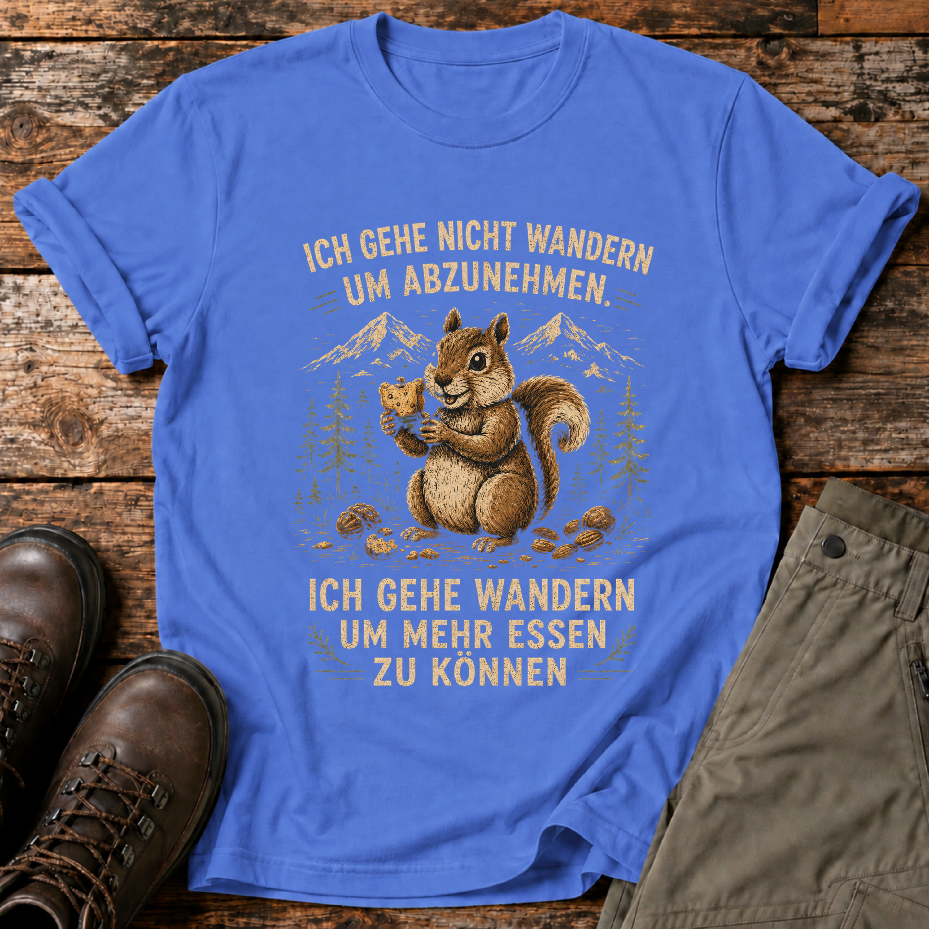 Ich gehe nicht wandern um abzunehmen T-shirt