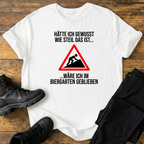 Hätte ich gewusst T-Shirt