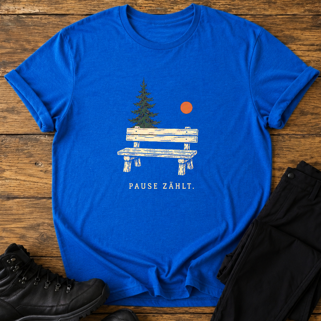 Pause zählt T-Shirt