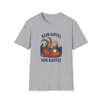 Kein Gipfel vor Kaffee T-Shirt