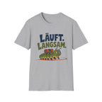 Läuft. Langsam. T-Shirt
