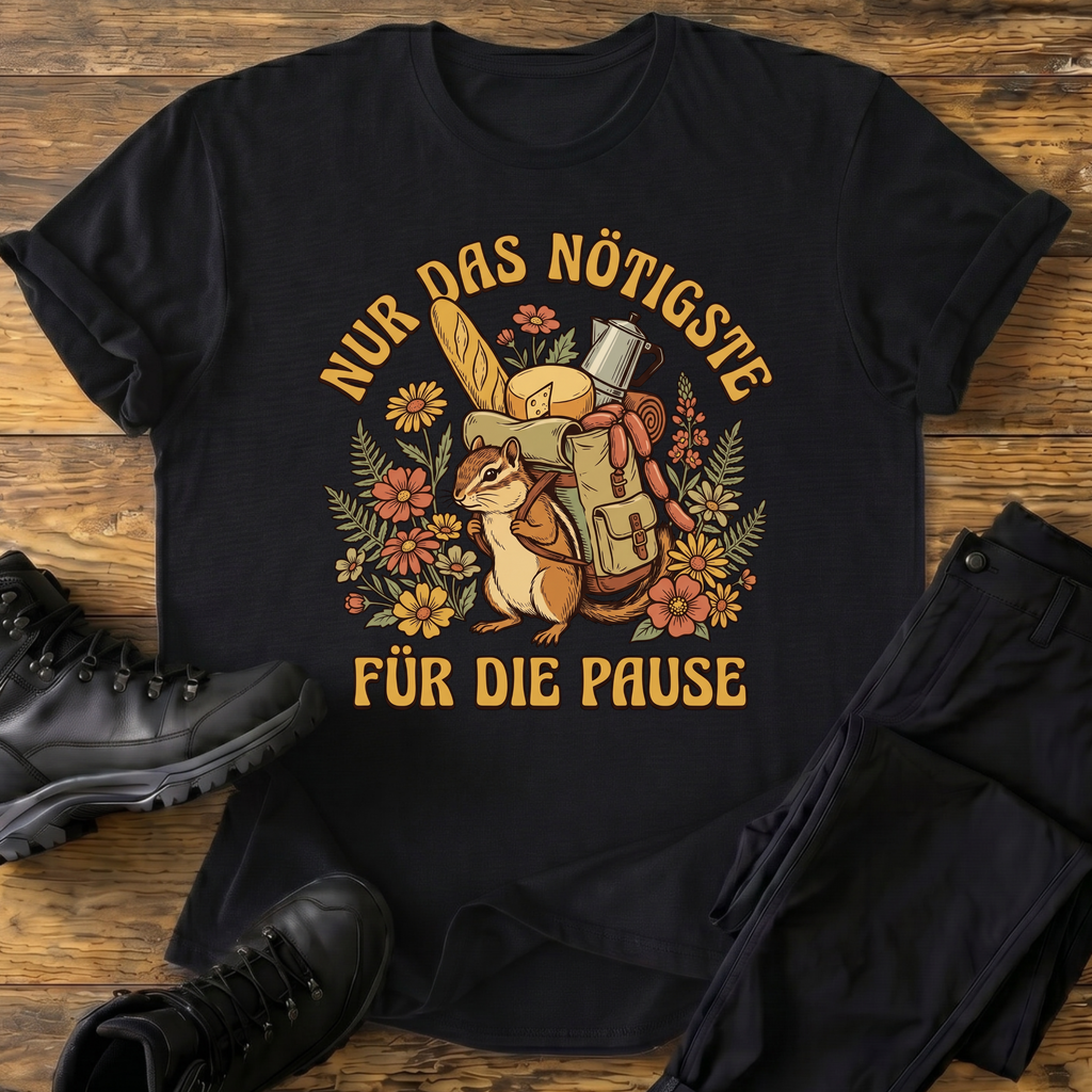 Nur das Nötigste  T-Shirt