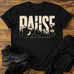 Pause ist auch Wandern T-Shirt