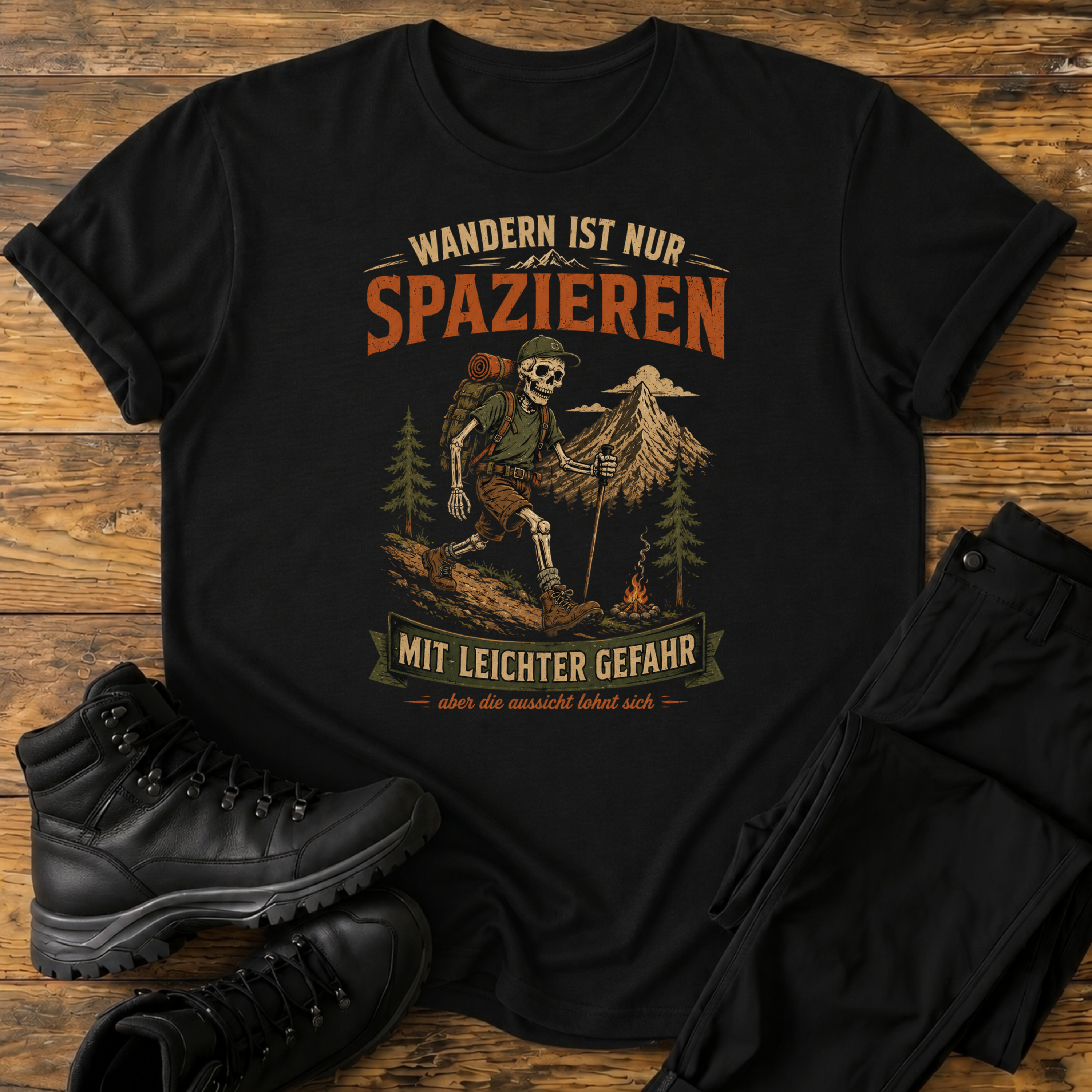 Wandern ist nur Spazieren T-Shirt