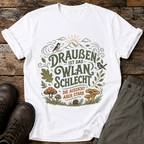 Draußen ist das wlan schlecht T-shirt