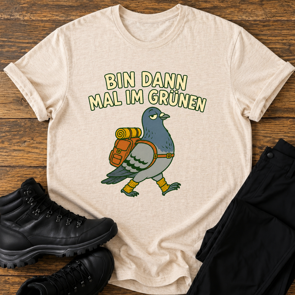 Bin dann mal im grünen T-Shirt