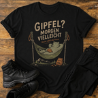 Gipfel? Morgen vielleicht T-Shirt