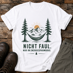 Nicht faul. nur im energiesparmodus T-shirt