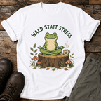Wald statt Stress T-shirt