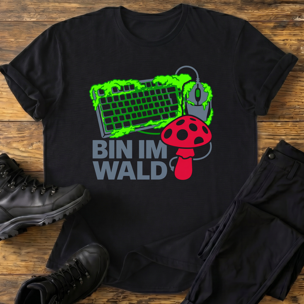 Bin im Wald T-Shirt