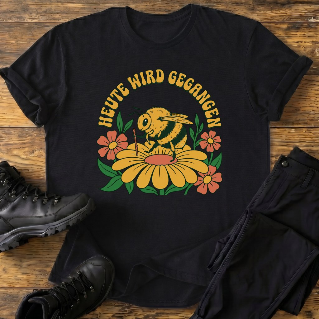 Heute wird gegangen T-Shirt