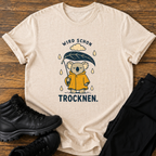 Wird schon trocken T-Shirt