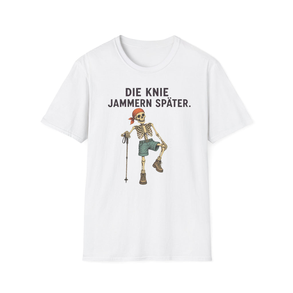 Die Knie jammern später T-Shirt