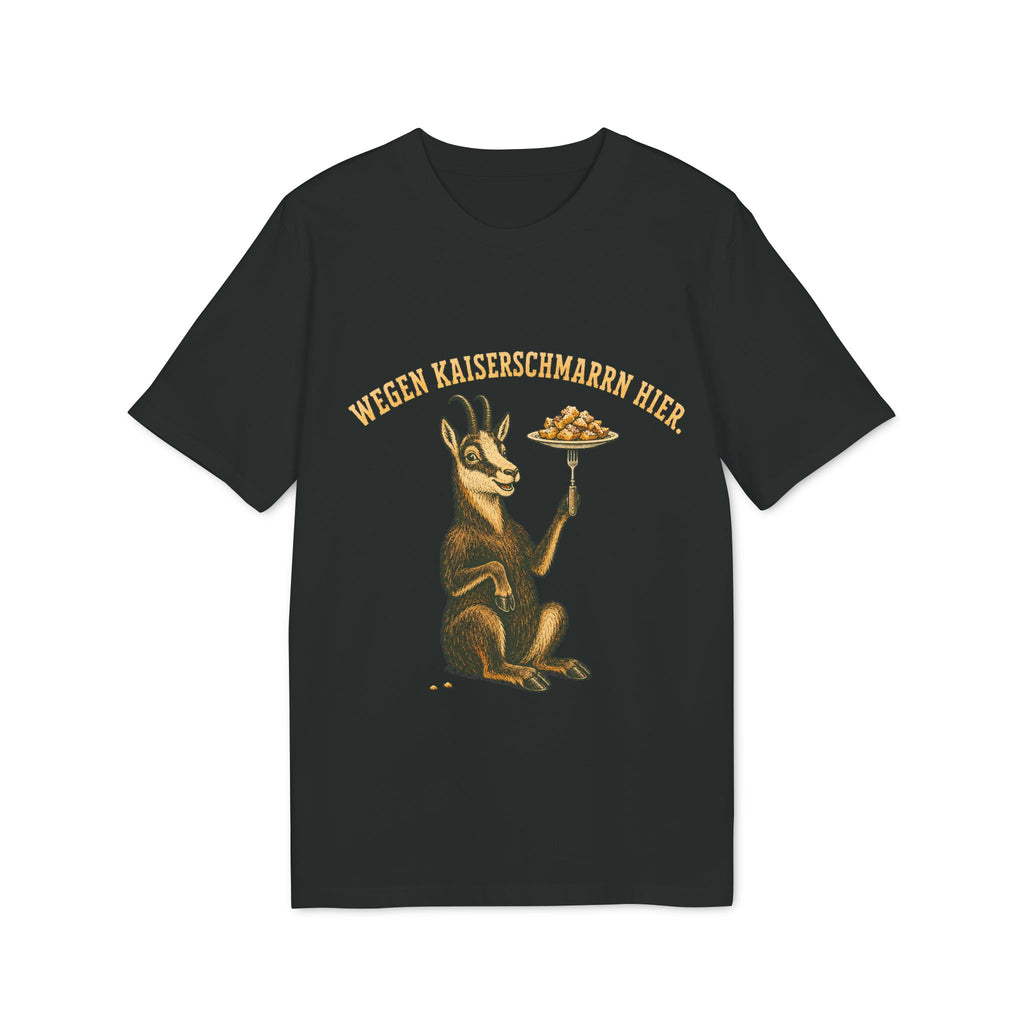 Wegen Kaiserschmarrn hier T-shirt