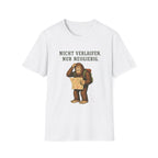 Nicht verlaufen, nur neugierig  T-Shirt