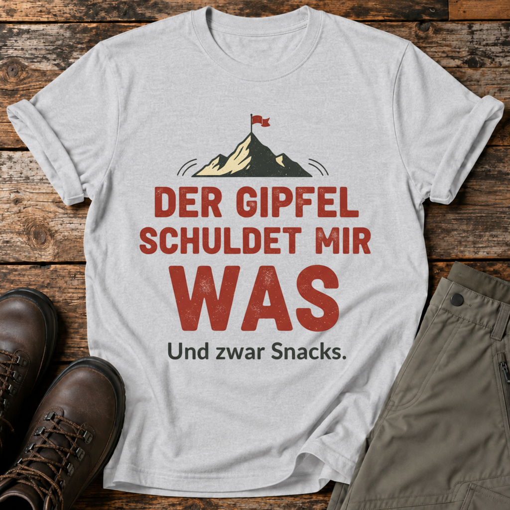 Der Gipfel schuldet mir was T-shirt
