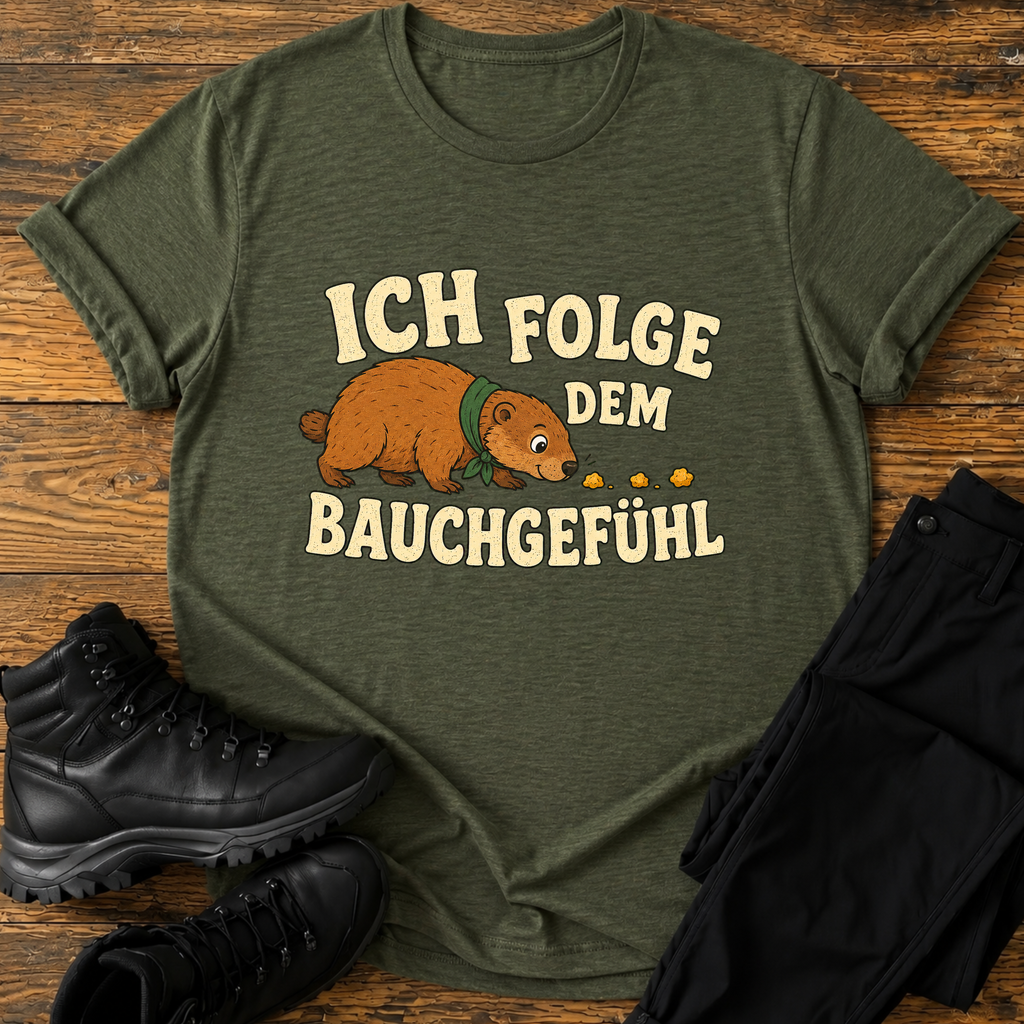 Ich folge dem Bauchgefühl T-Shirt