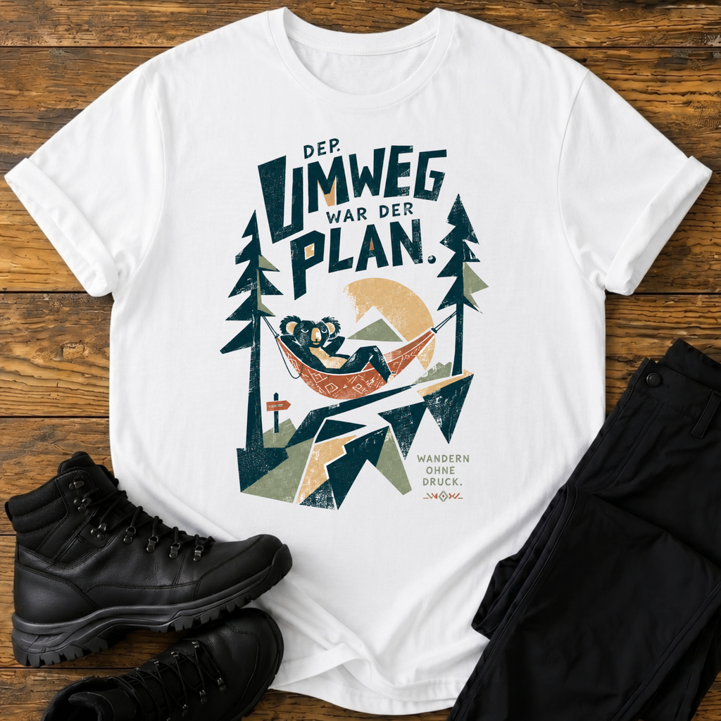 Der Umweg war der Plan T-Shirt