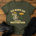 Ich warte auf meine Motivation T-Shirt