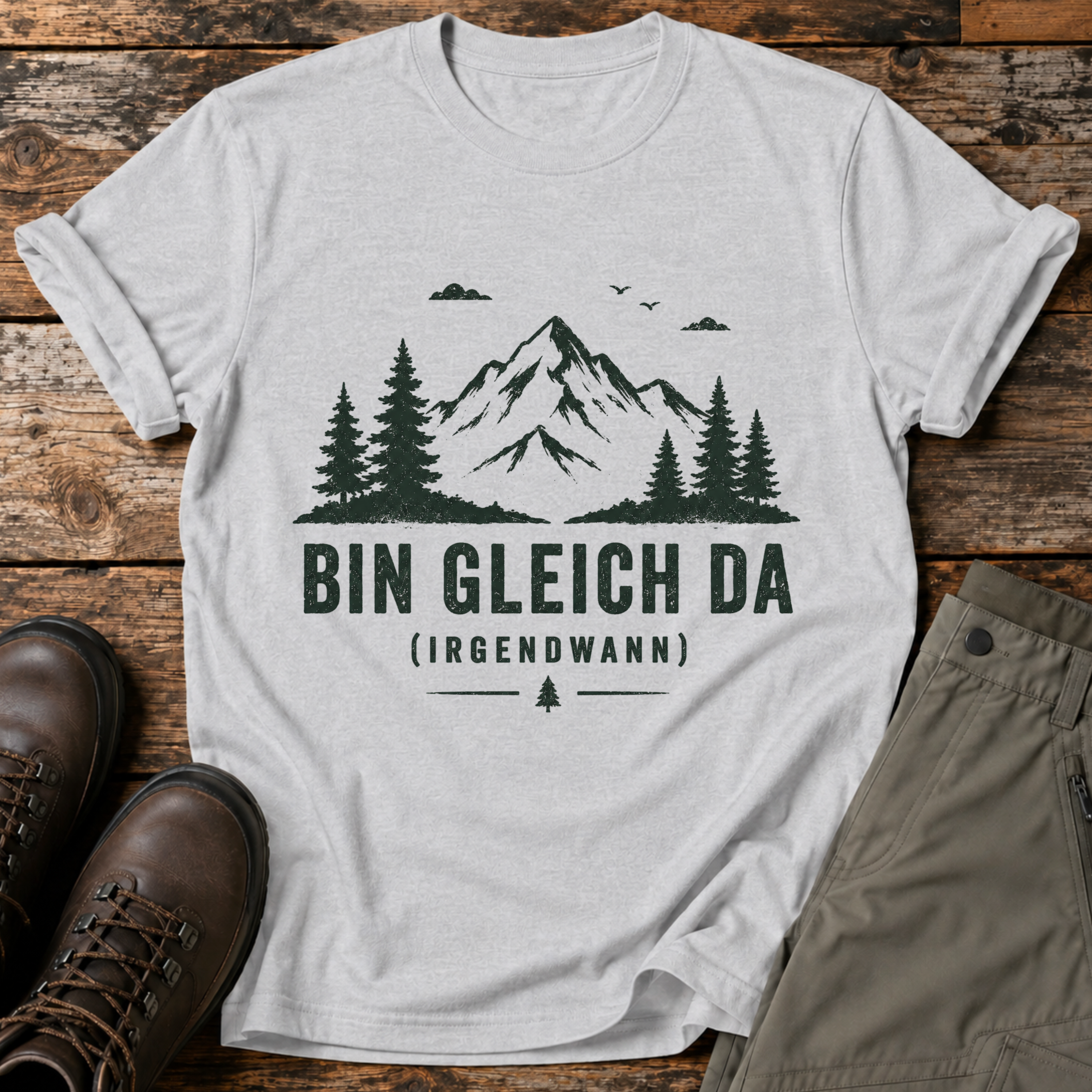 Bin gleich da (irgendwann) T-shirt