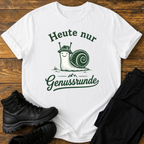 Heute nur Genussrunde T-Shirt