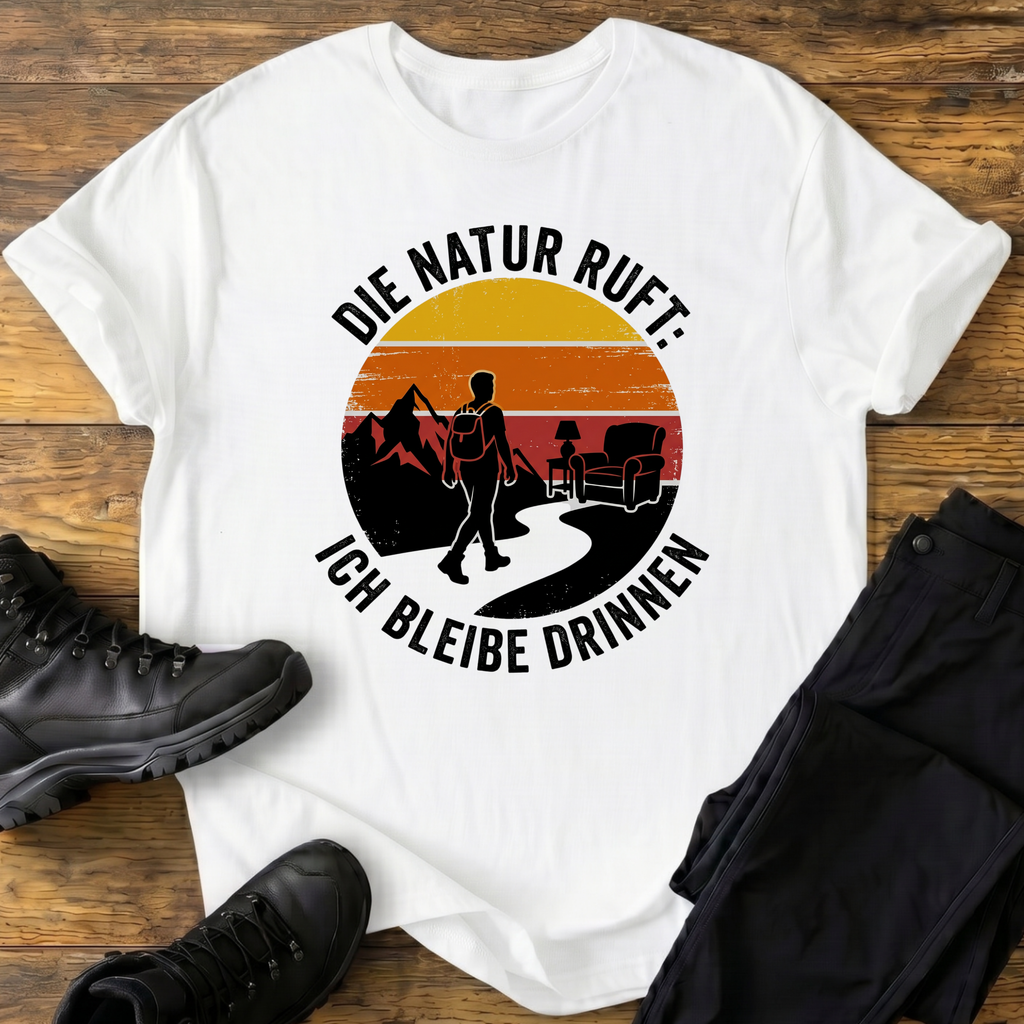 Die Natur ruft T-Shirt