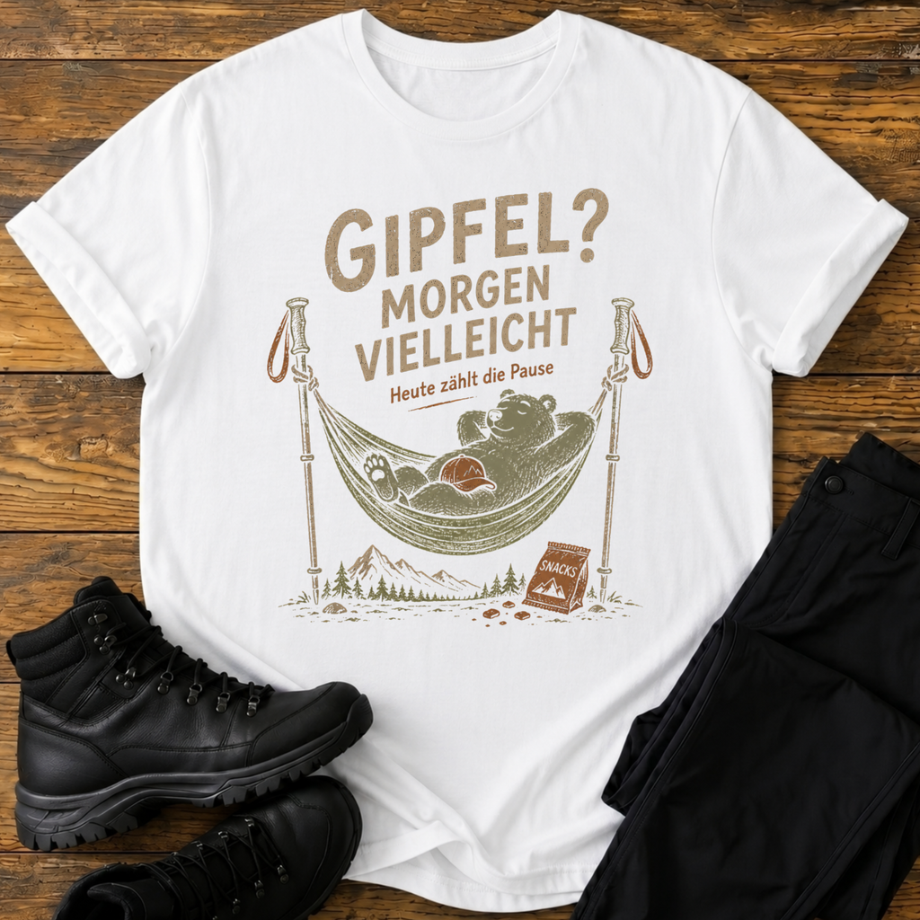 Gipfel? Morgen vielleicht T-Shirt
